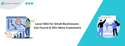 Local SEO for Small Businesses: Get Found & Win More Customers
