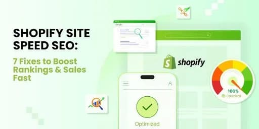 Shopify Site Speed SEO: 7 Fixes to Boost Rankings & Sales Fast