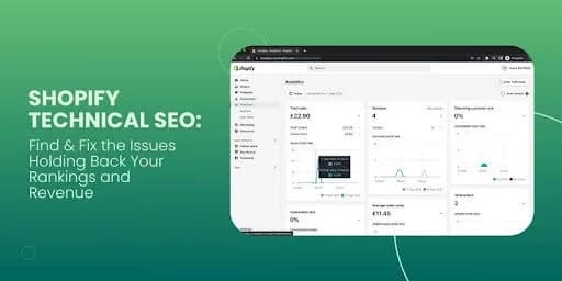 Shopify Technical SEO: Find & Fix the Issues Holding Back Your Rankings and Revenue