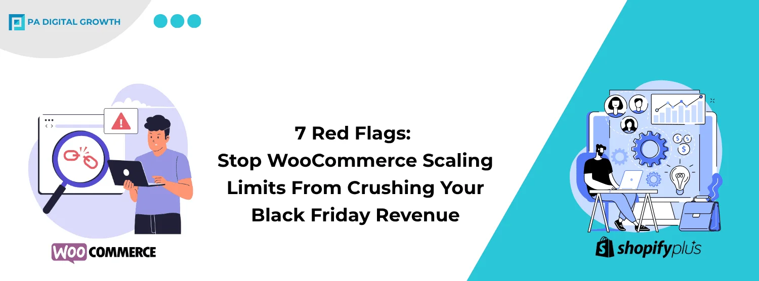 7 Red Flags: Stop WooCommerce Scaling Limits From Crushing Your Black Friday Revenue.